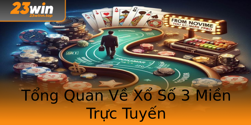 Tổng Quan Về Xổ Số 3 Miền Trực Tuyến